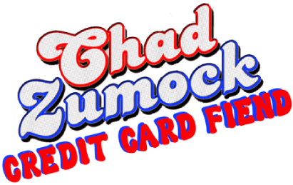 Chad Zumock Credit Card Fiend